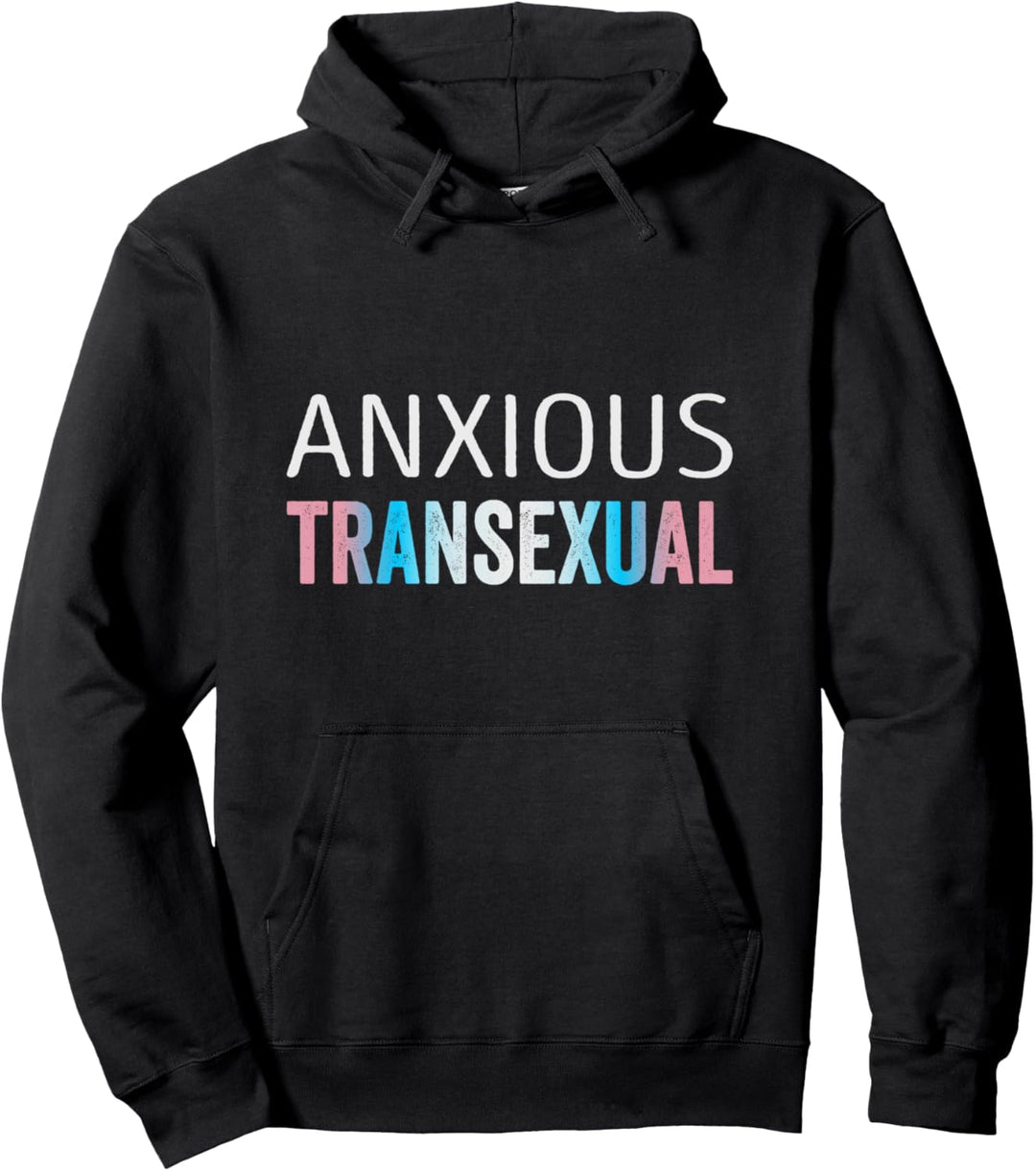 Ängstlich Transsexueller Trans Pride Transgender Pullover Hoodie