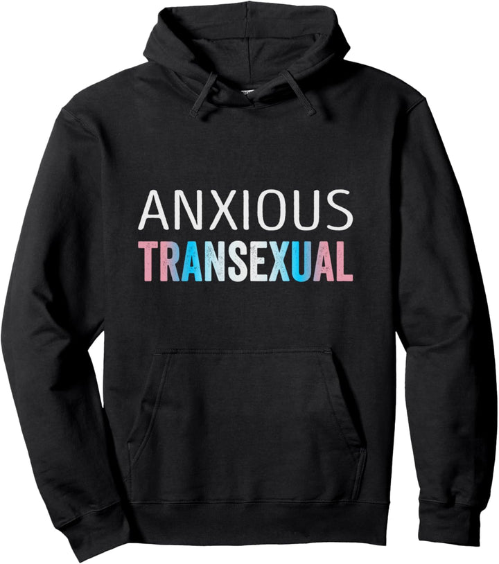 Ängstlich Transsexueller Trans Pride Transgender Pullover Hoodie