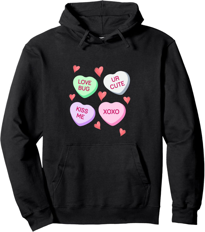 Happy Valentines Day Candy Conversation Hearts Love Bug Kiss Pullover Hoodie