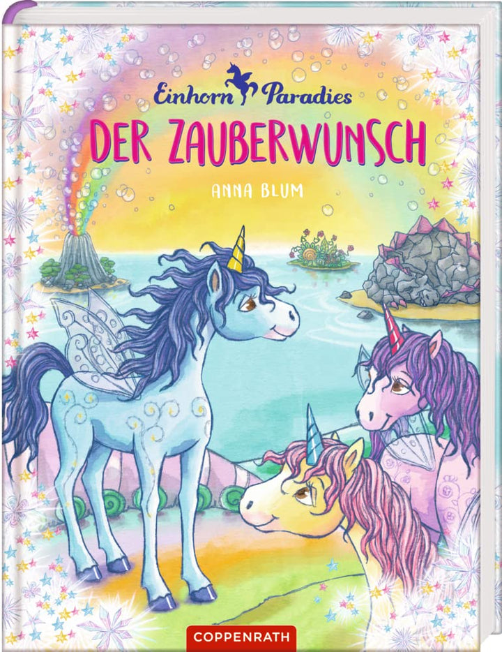 Einhorn-Paradies (Bd. 1): Der Zauberwunsch (Einhorn-Paradies, 1, Band 1), Gebundenes Buch