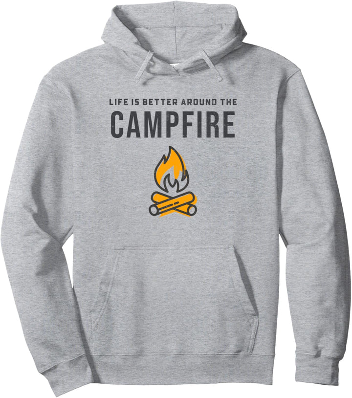 Tent Camping LIFE IS BETTER BY THE CAMPFIRE Pullover Hoodie