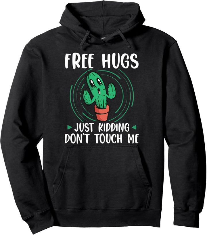Free Hugs Just Kidding Don't Touch Me Cactus Valentinstag Pullover Hoodie
