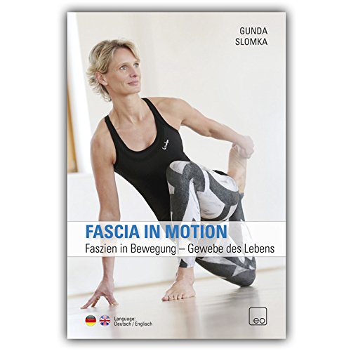 Faszien in Bewegung - Gewebe des Lebens / DVD Faszien Fitness Training mit Gunda Slomka, DVD