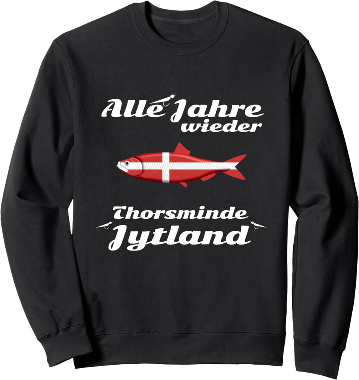 Heringsangeln Thorsminde I Dänemark Hering Vorfach Fischhaut Sweatshirt