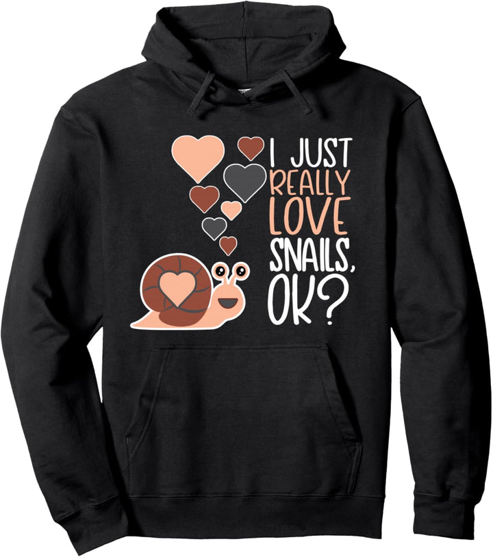 Cute Snail Lover I Really Love Snails Pullover Hoodie
