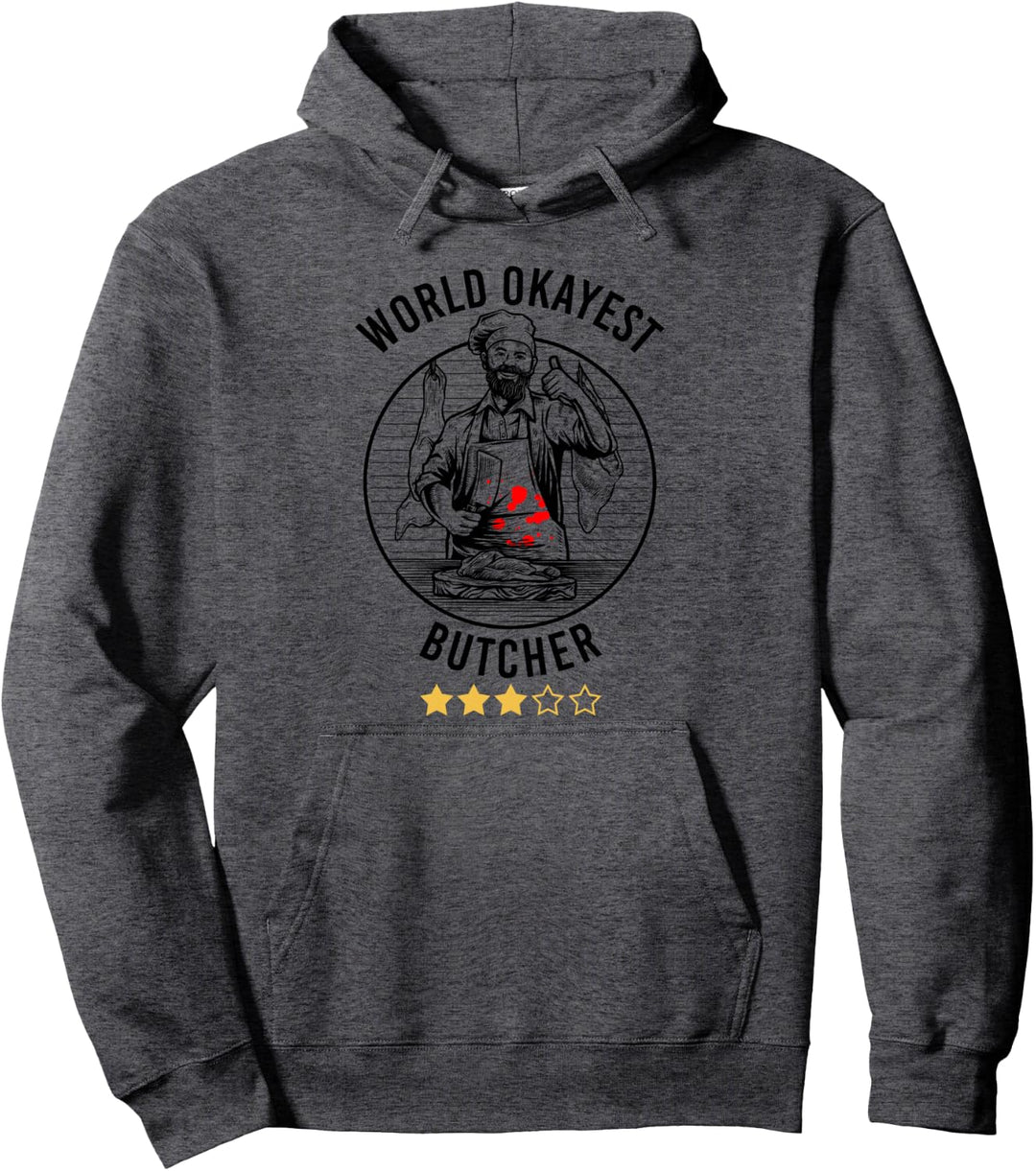 World Okayest Butcher Fleischer Fleischfachverkäufer Metzger Pullover Hoodie