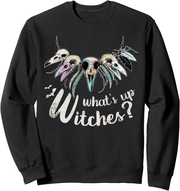 What's up Witches? Halloween, Raven Sugar Skulls Sweatshirt