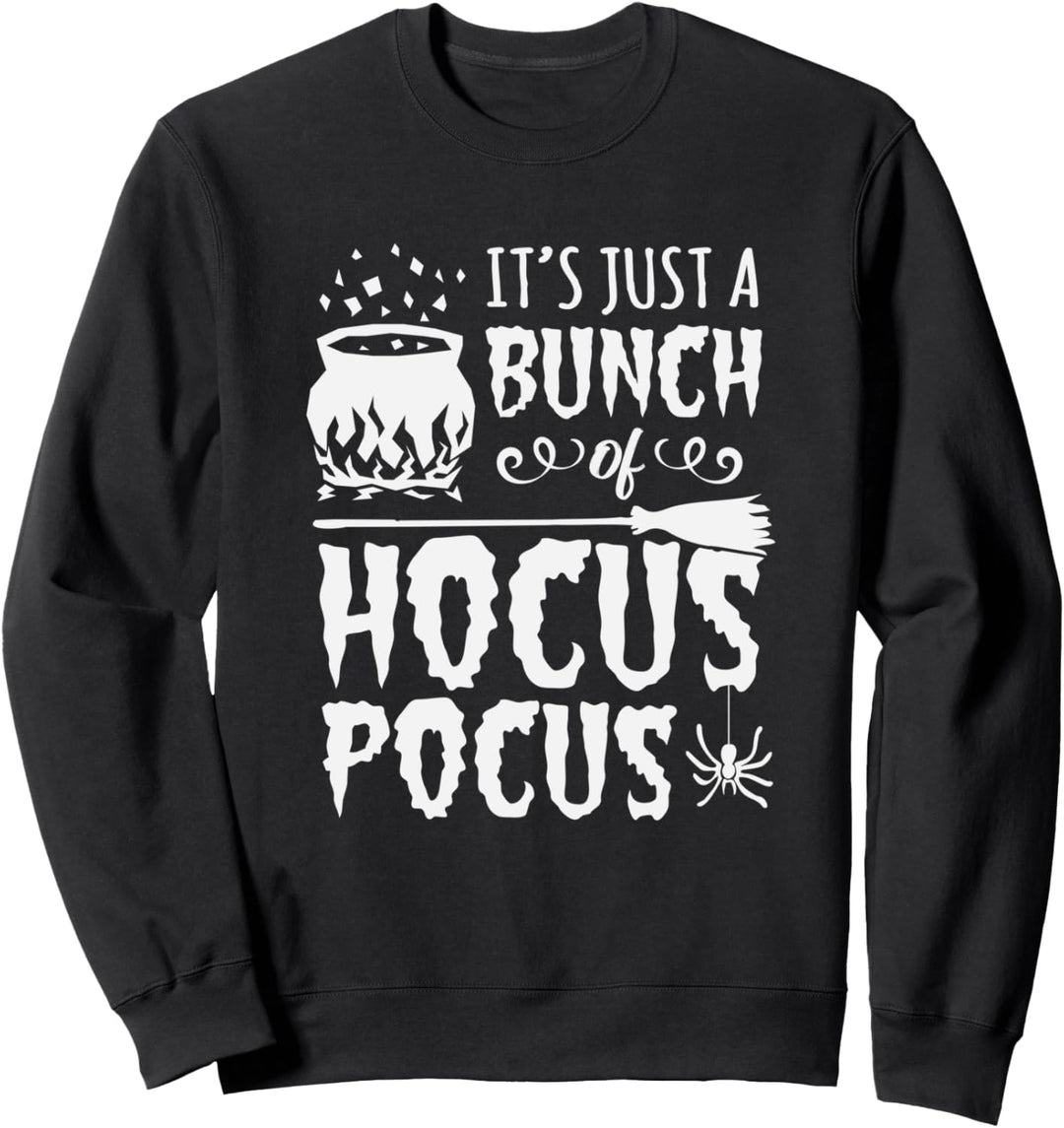 Es ist nur ein Haufen von Hokuspokus lustigen Halloween-Gesc Sweatshirt