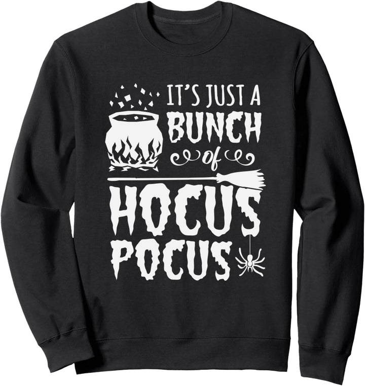 Es ist nur ein Haufen von Hokuspokus lustigen Halloween-Gesc Sweatshirt