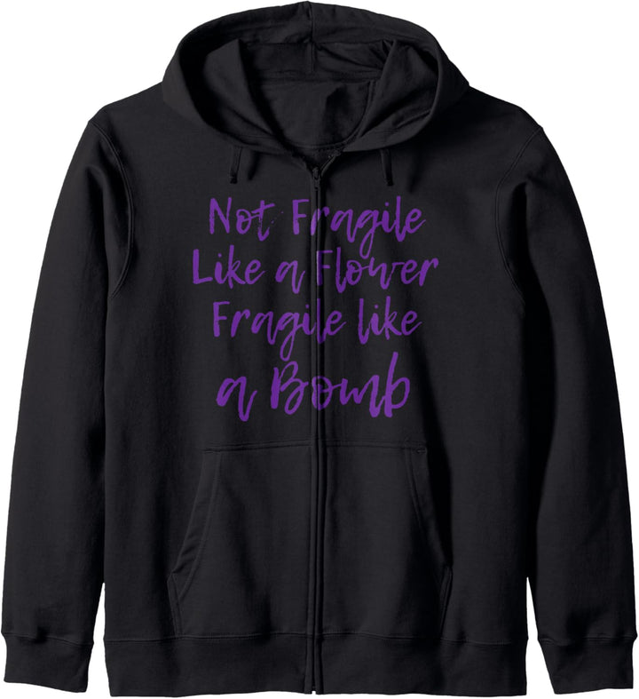 Not Fragile Like a Flower - Fragile like a Bomb - Cute Funny Kapuzenjacke