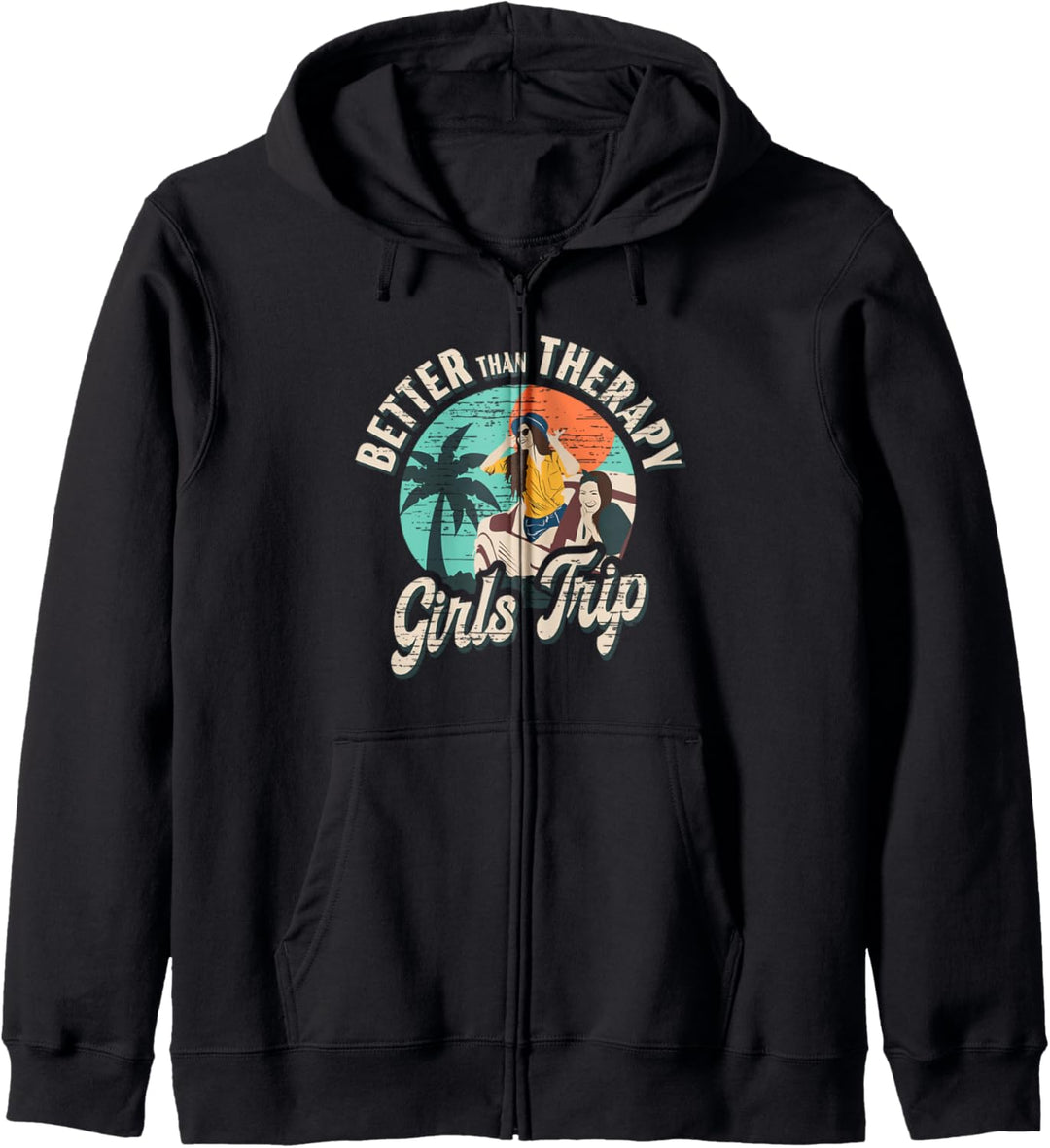 Urlaub Besser als Therapie Girls Trip Kapuzenjacke