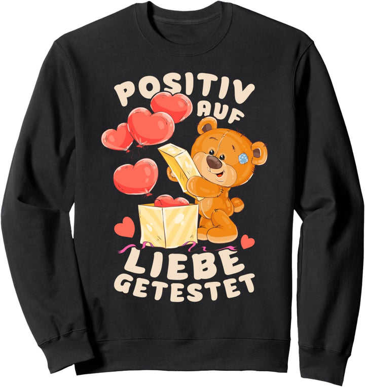 Valentinstag Spruch, putziger Teddybär mit Herzluftballons Sweatshirt
