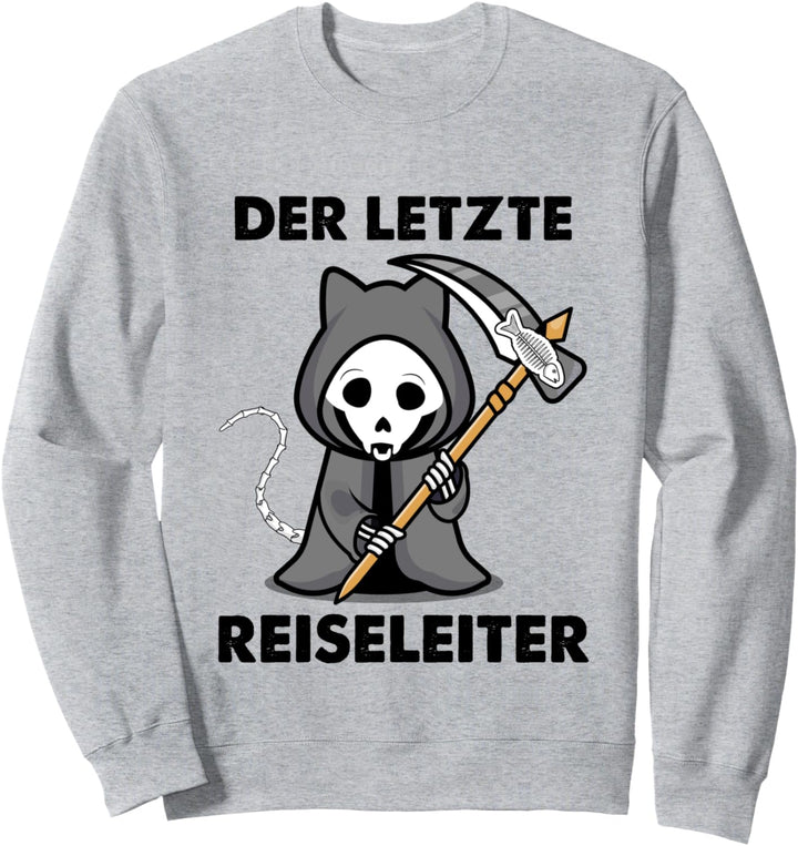 Sensenmann Katzenpapa Der Letzte Reiseleiter Sweatshirt