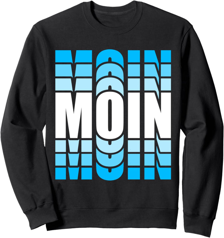Moin Design Norddeutscher Gruss Küste Maritim Geschenk Sweatshirt
