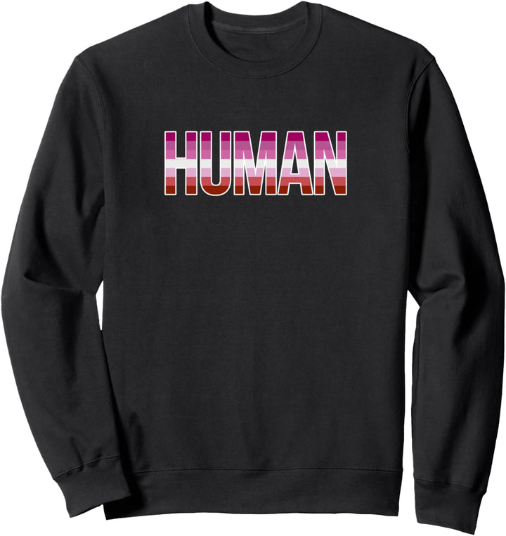 Lesbian Human Cute Trendy LGBTQ Gay Pride Flag Aesthetic Sweatshirt