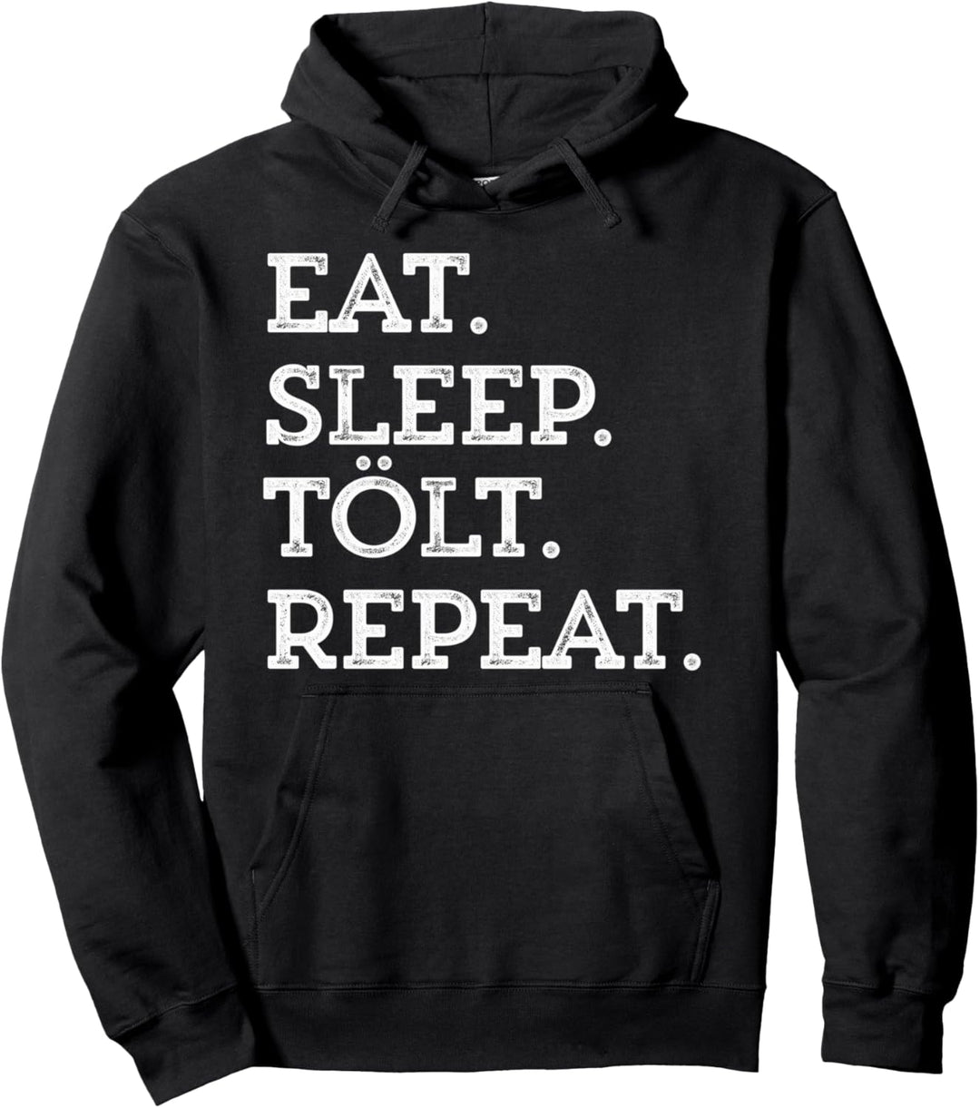 Isländer Pferde Reiter Eat Sleep Tölt Geschenke Tölter Isi Pullover Hoodie