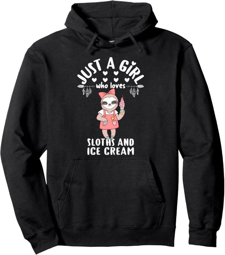 Just A Girl Who Loves Sloths and Ice Cream Girls Sloth Gift Pullover Hoodie