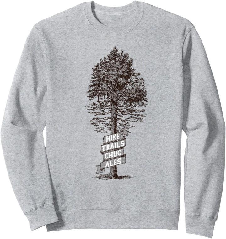 Hike Trails Chug Ales - Vintage Tree & Funny Hiking Graphic Sweatshirt