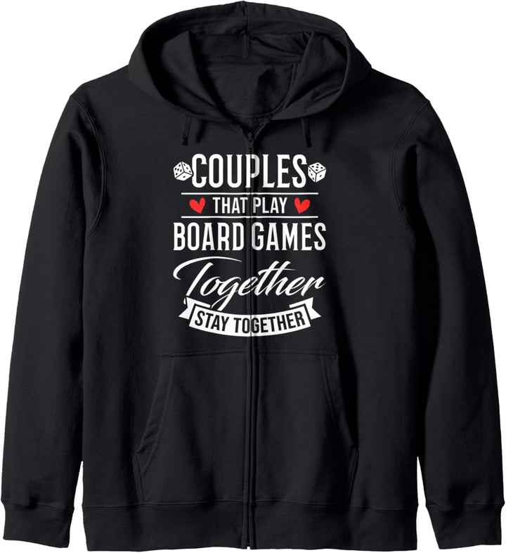 Couples that play Board Games together stay together Kapuzenjacke