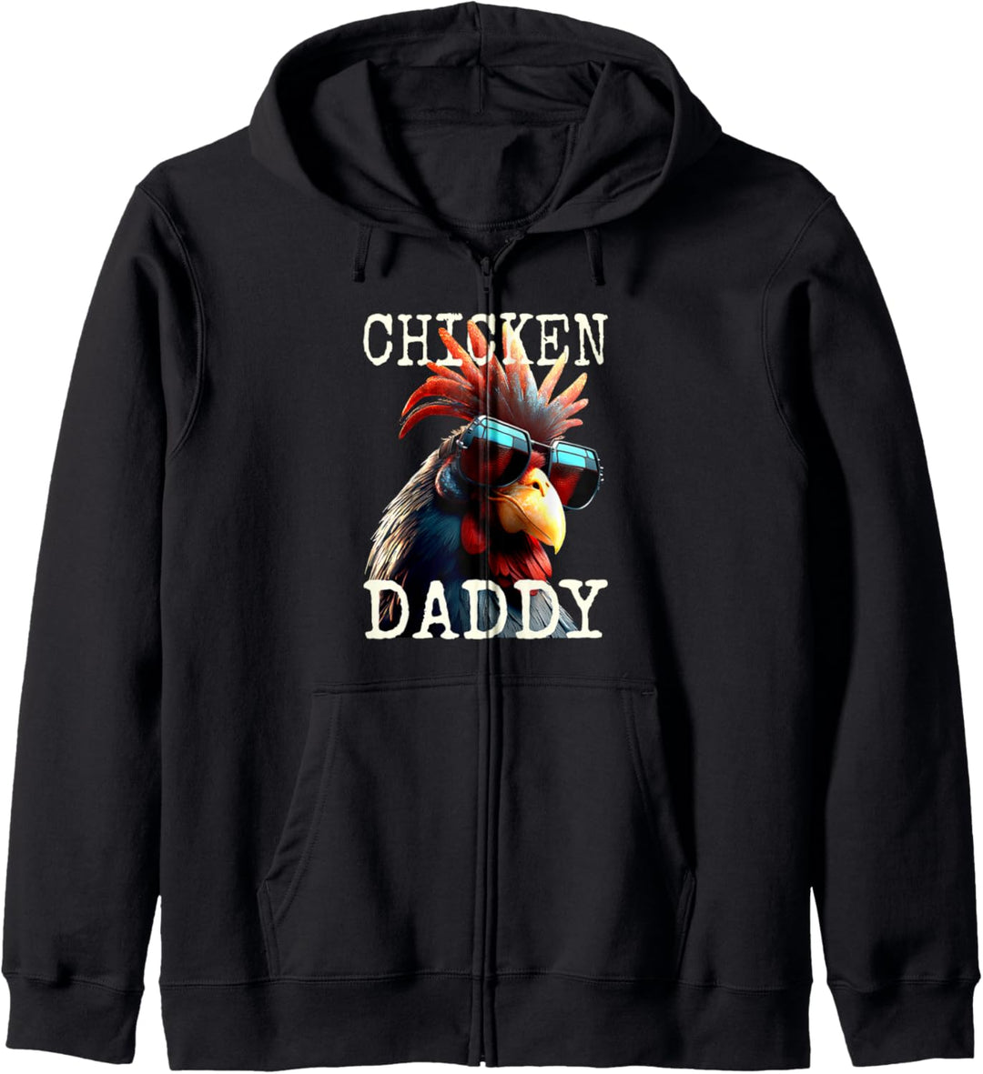 Chicken Daddy Hühner Vater Landwirt Geflügelzüchter Vatertag Kapuzenjacke