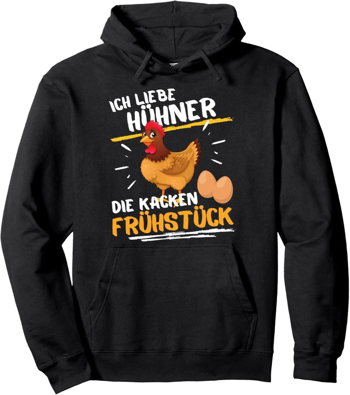 ICH LIEBE HÜHNER - DIE MACHEN FRÜHSTÜCK! LUSTIGES HÜHNER Pullover Hoodie