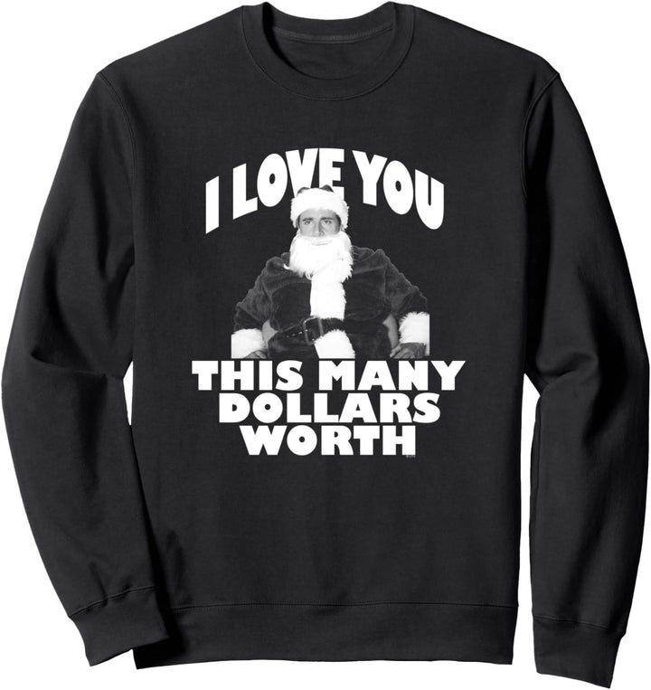 The Office Ich liebe dich so viele Dollar wert Sweatshirt
