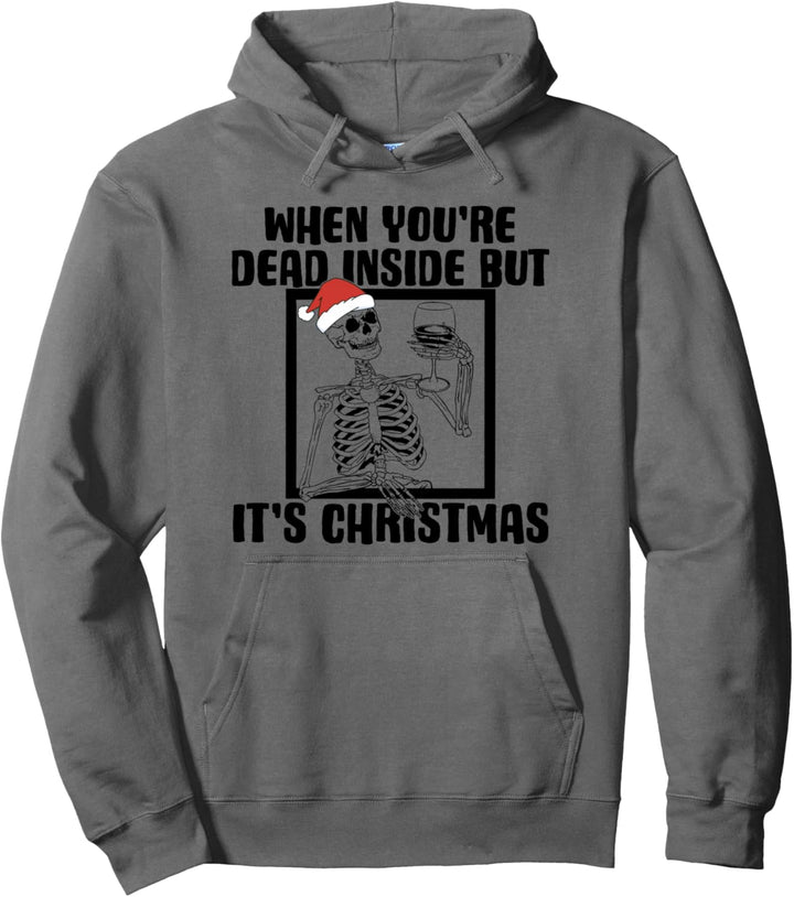 Dead Inside But It's Christmas Lustiges Skelett Weihnachten Meme Pullover Hoodie