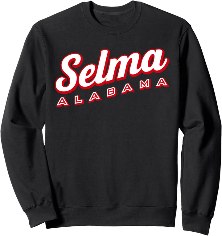 Selma, Alabama Sweatshirt