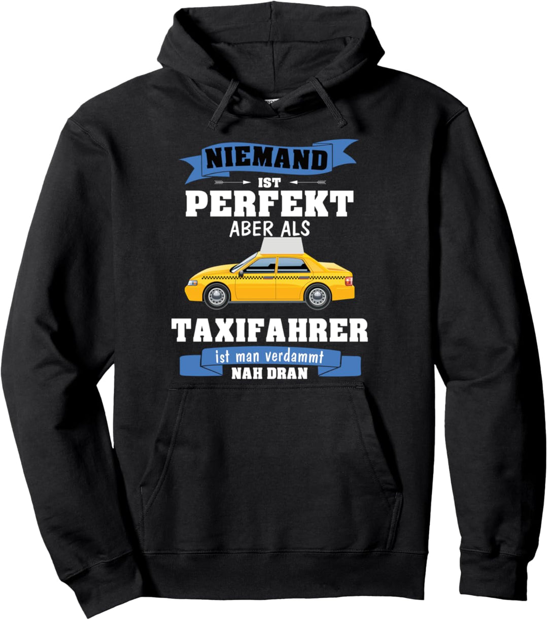 Taxifahrer Personenverkehr Pullover Hoodie