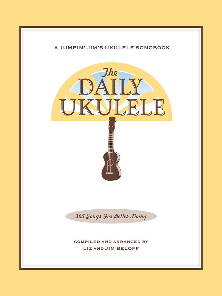 The Daily Ukulele Songbook | Einfach Ukulele Spielen für Anfänger und Fortgeschrittene | 365 Lieder