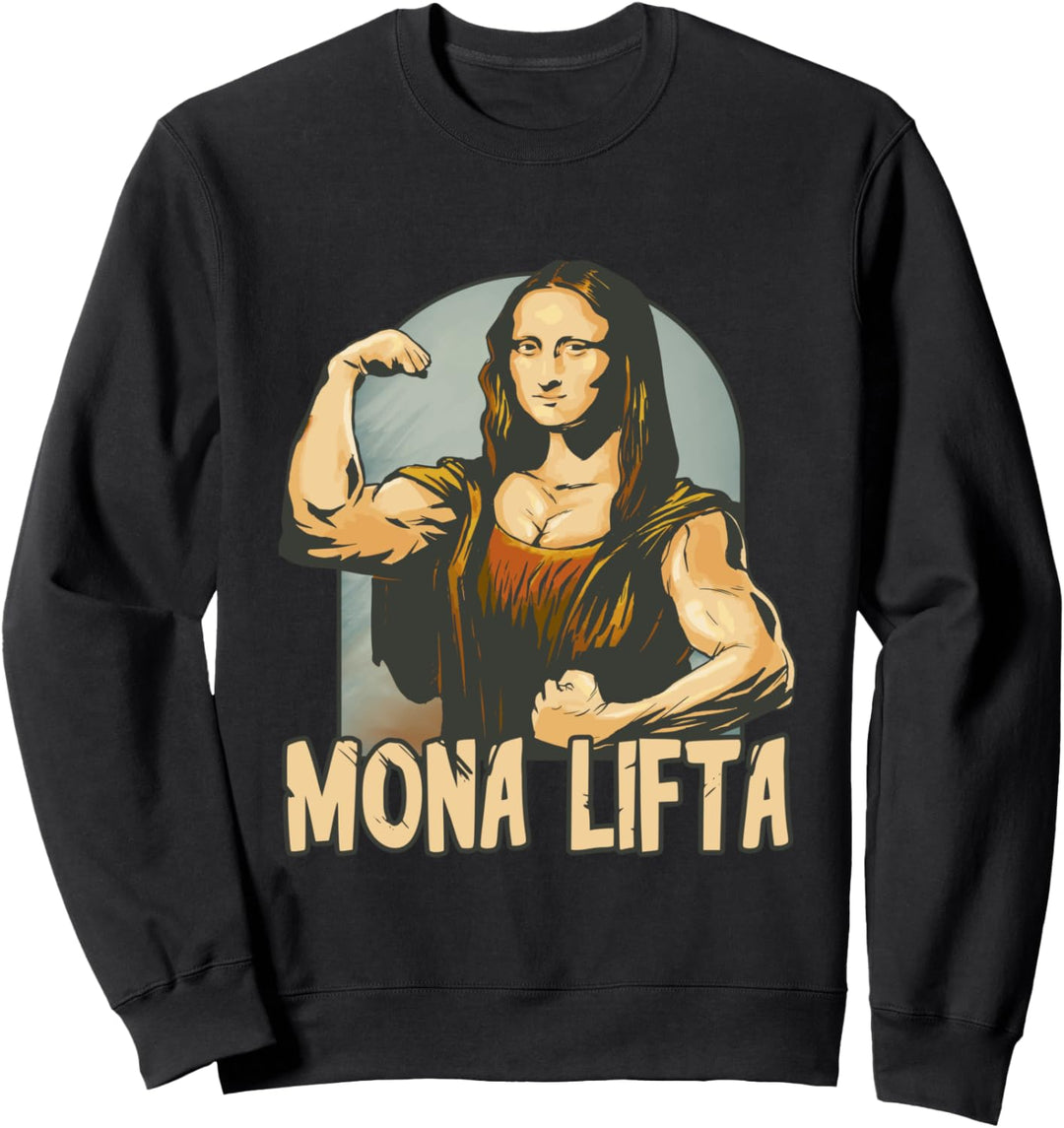 Mona Lifta No LIft no Gift für alle Pumper Sweatshirt