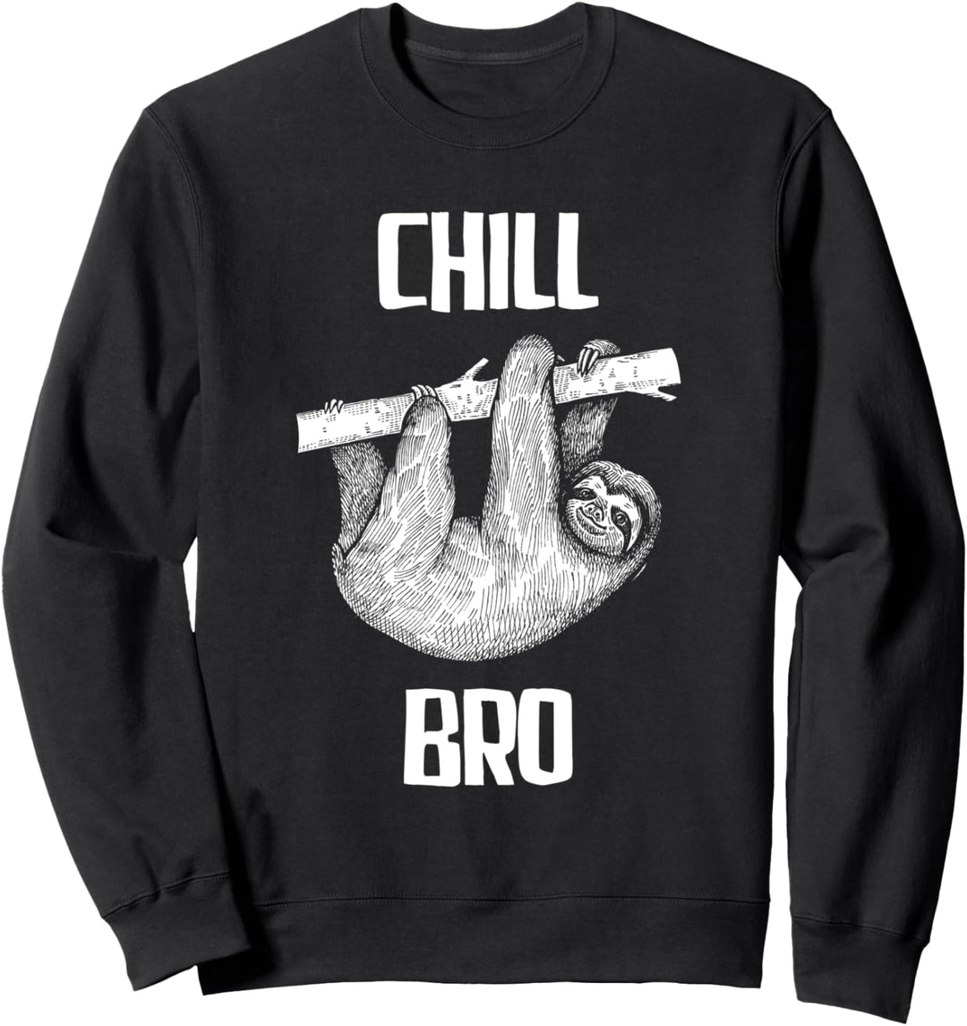 Chill Bro Faultier - Lustiges Faultier Sweatshirt
