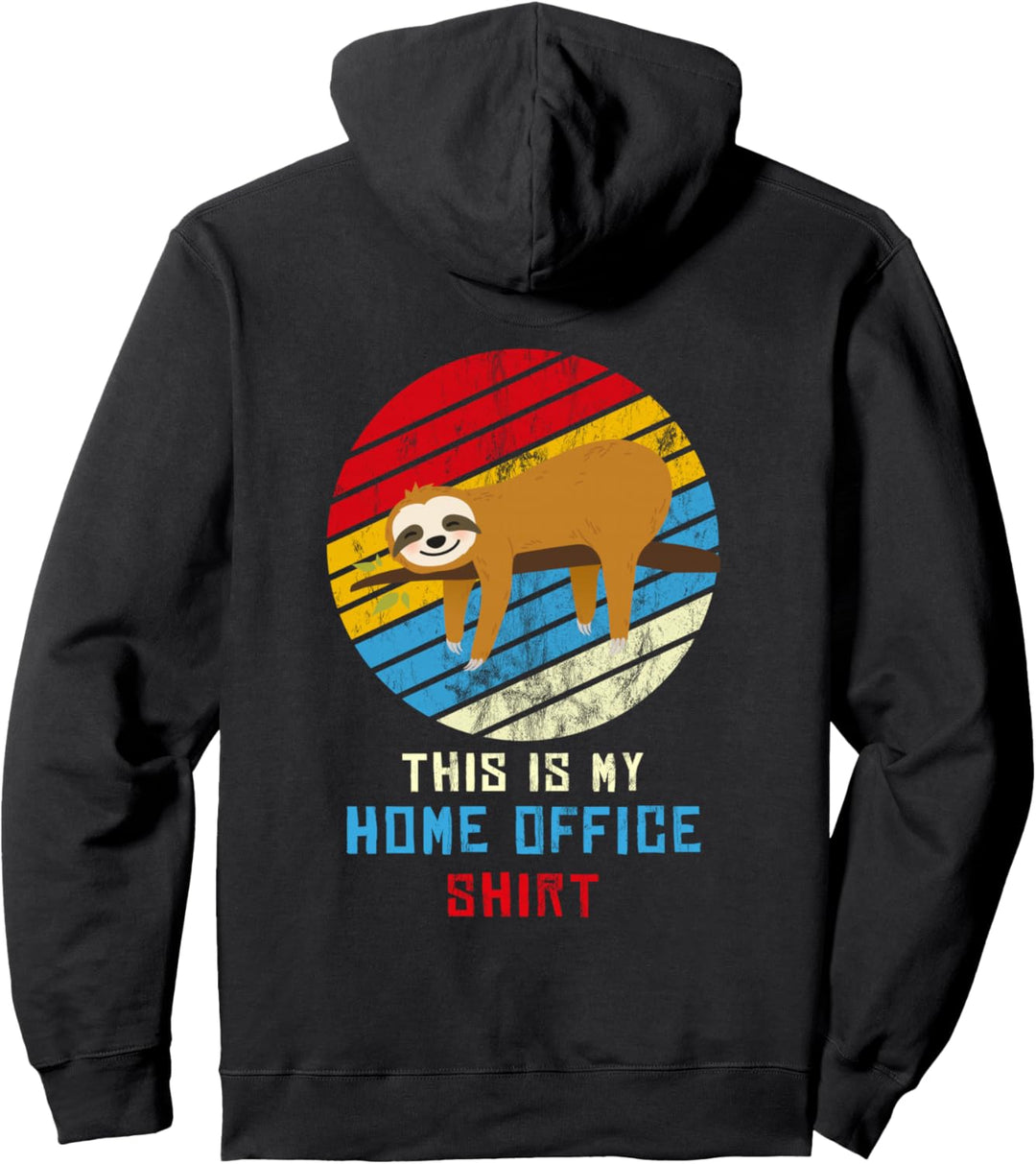 Faultier Team Heimarbeit Büro Outfit This is my Home Office Pullover Hoodie