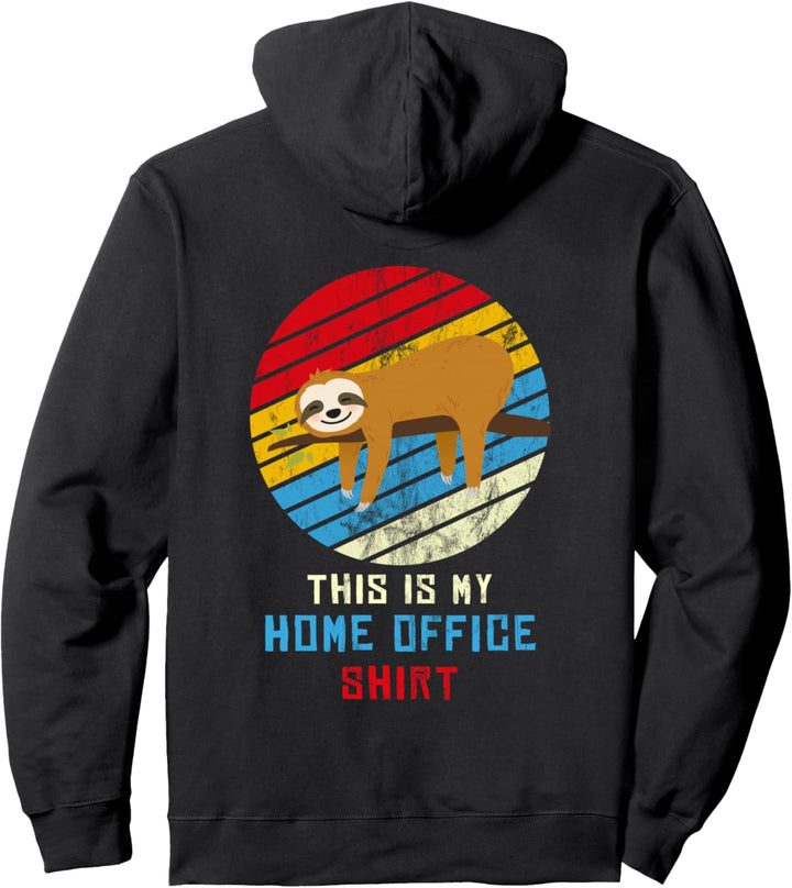 Faultier Team Heimarbeit Büro Outfit This is my Home Office Pullover Hoodie