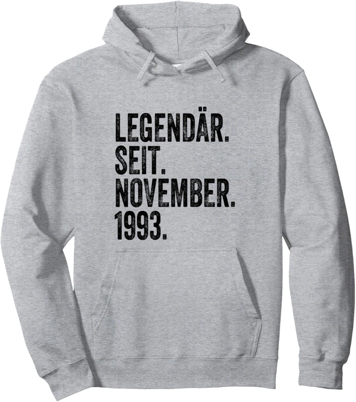 Legendär seit November 1993 Geburtstag Pullover Hoodie