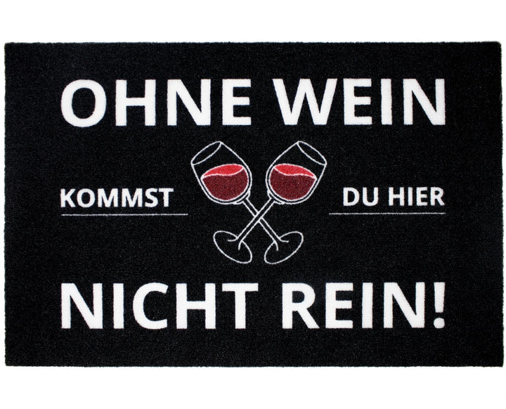 Close Up Fussmatte Ohne Wein kommst du Hier Nicht rein - Fussabtreter - 60x40 cm - schwarz