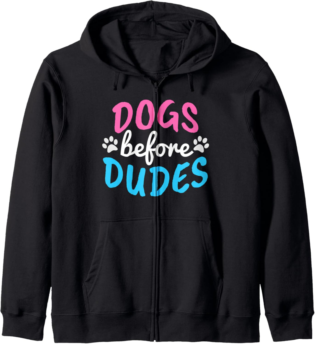 Hund Lustiger Spruch Geschenk Frauen Dogs before dudes Kapuzenjacke