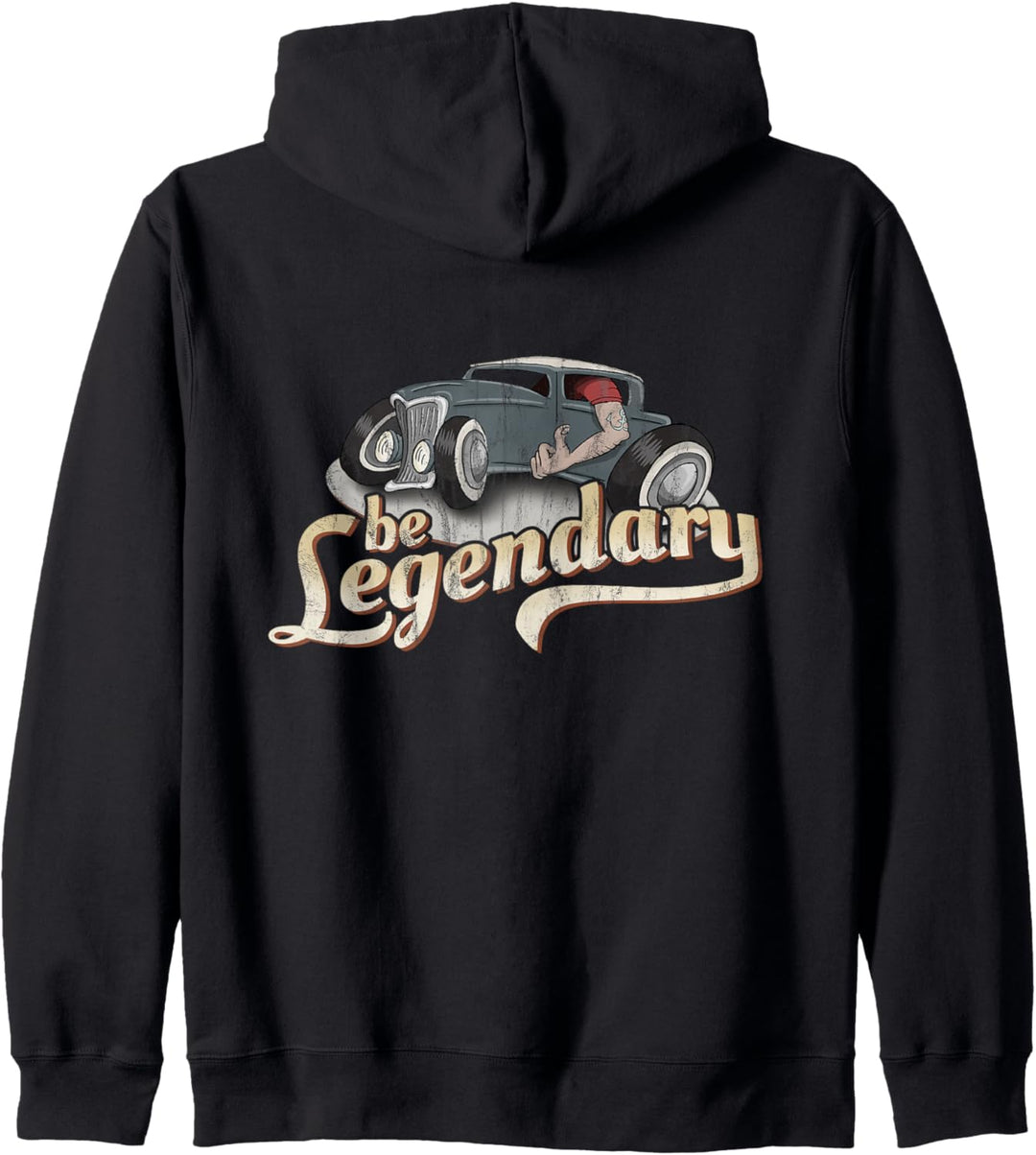 Schräger Cartoon Oldtimer Hot Rod Rockabilly Be Legendary Kapuzenjacke