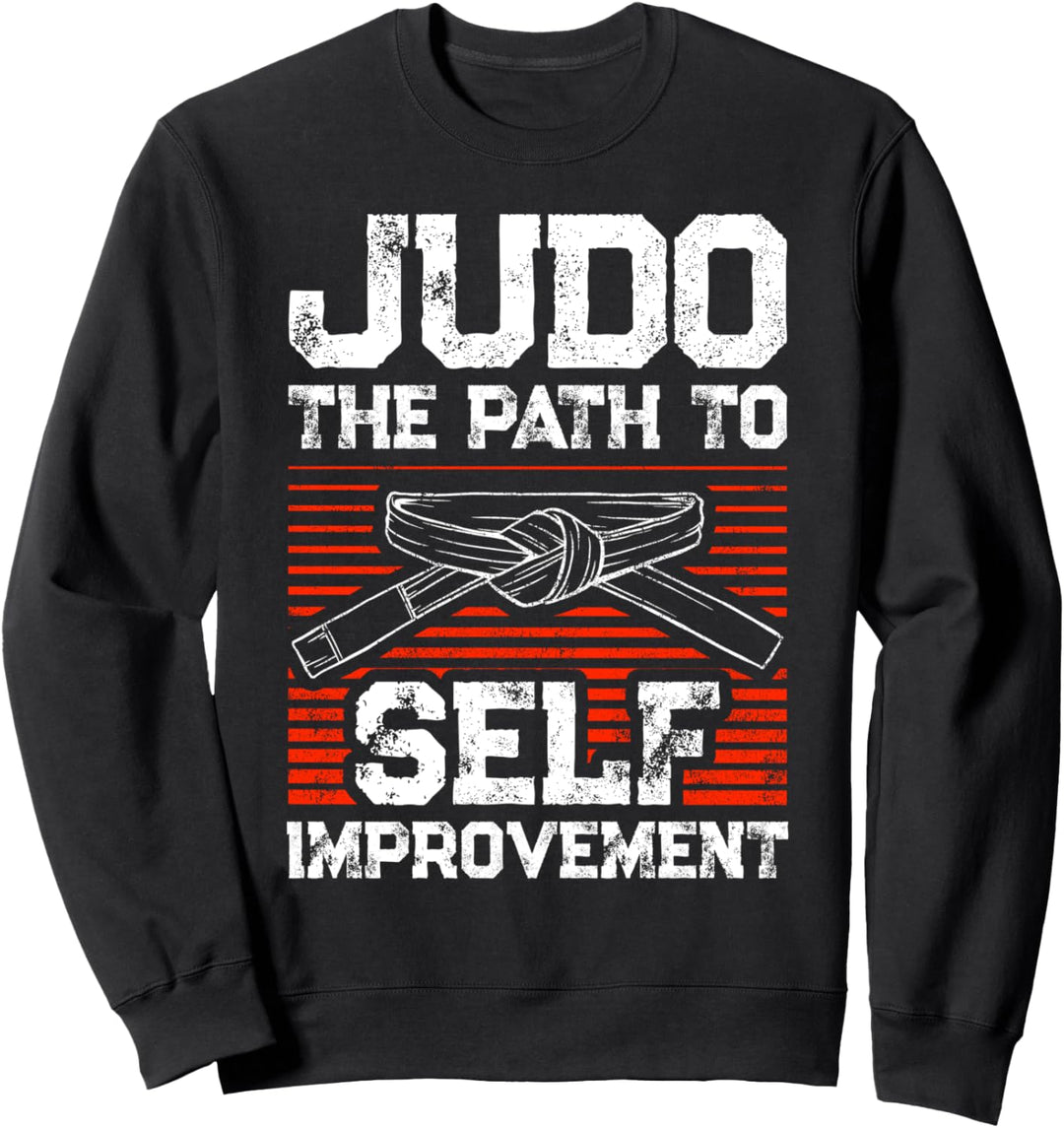 Judo Der Weg zur Selbstverbesserung Judo-Kämpfer Judo-Athlet Sweatshirt