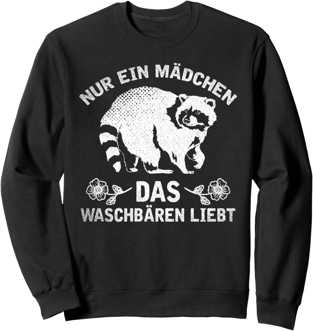 Natur Tier Nur ein Mädchen das Waschbären liebt Waschbär Sweatshirt