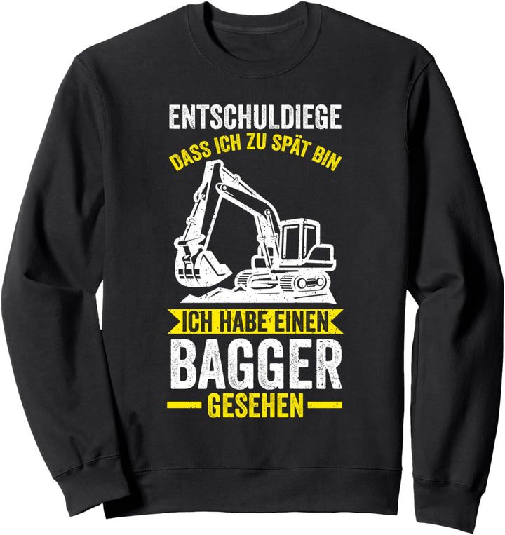 Tiefbau Baggern Baggerfahrer Bagger Sweatshirt