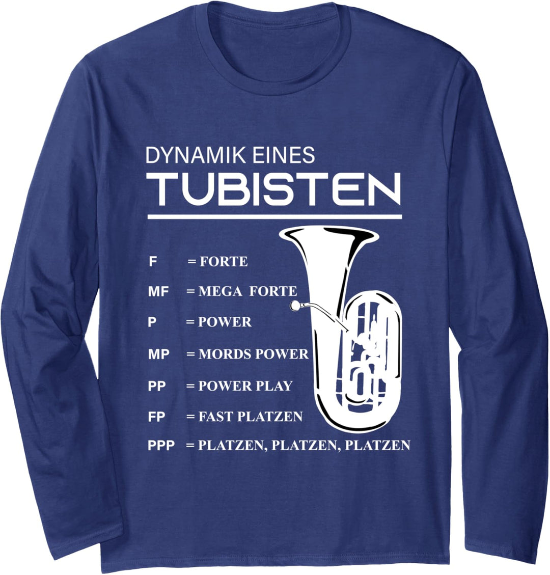Dynamik eines Tubisten Geschenk Tuba Musiker Tubist Lustig Langarmshirt