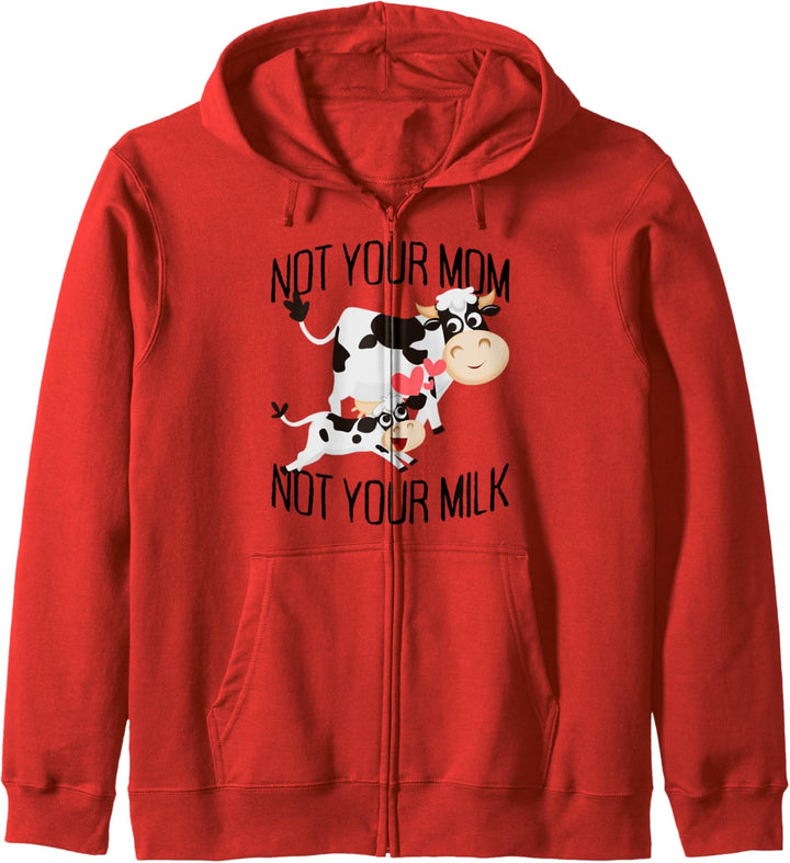 Not Your Mom Not Your Milk Mum Vegetarier Milch Go Vegan Kapuzenjacke