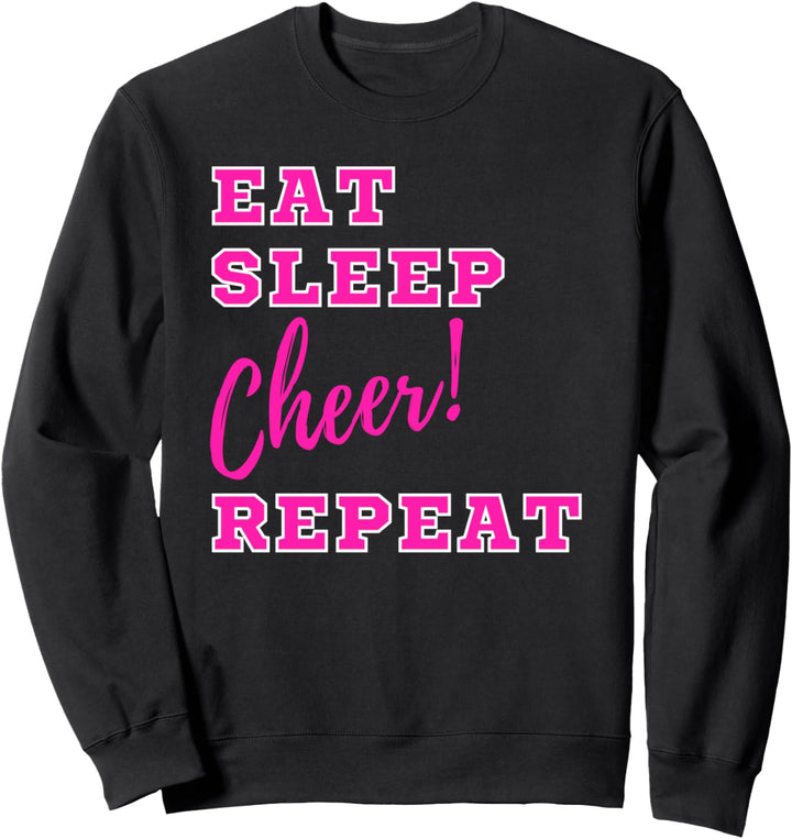 Eat Sleep Cheer Repeat – Funny Cheerleader Cute Cheerleading Sweatshirt