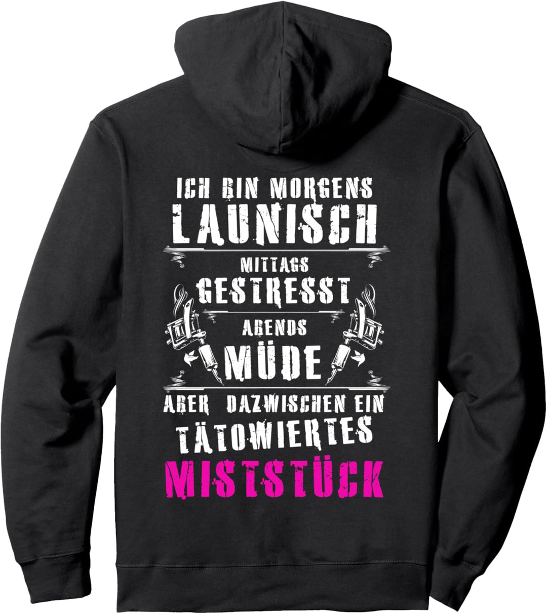 Ich bin ein tätowiertes Miststück | Tätowierte Frau | Pullover Hoodie