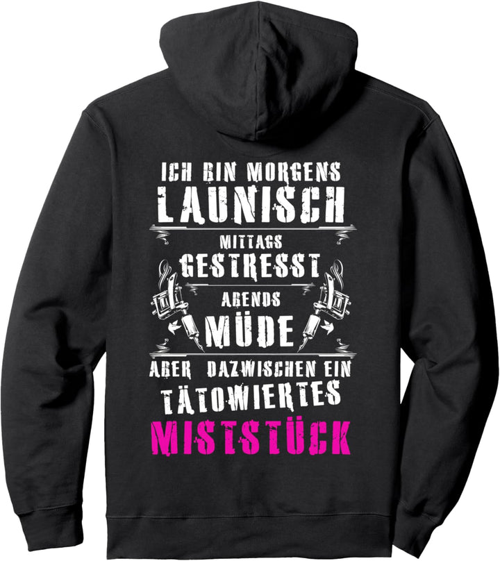 Ich bin ein tätowiertes Miststück | Tätowierte Frau | Pullover Hoodie