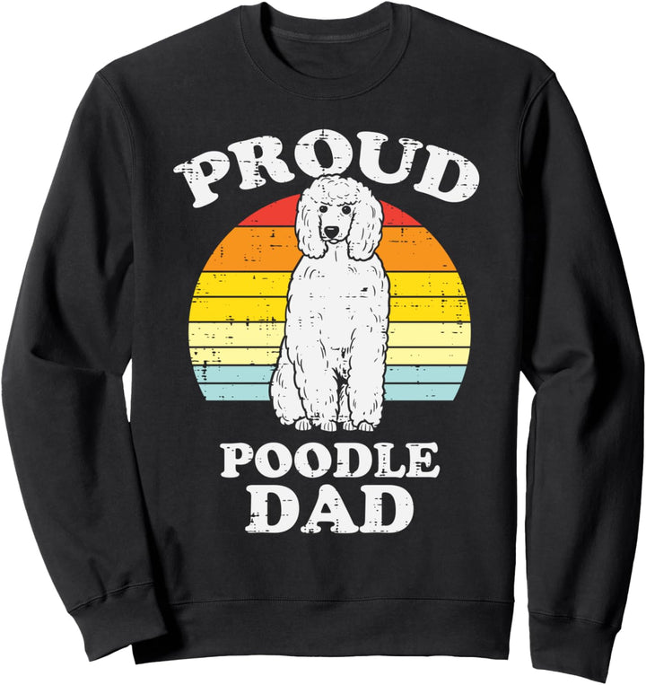 Proud Poodle Dad Sunset Retro Animal Pet Dog Owner Men Gift Sweatshirt