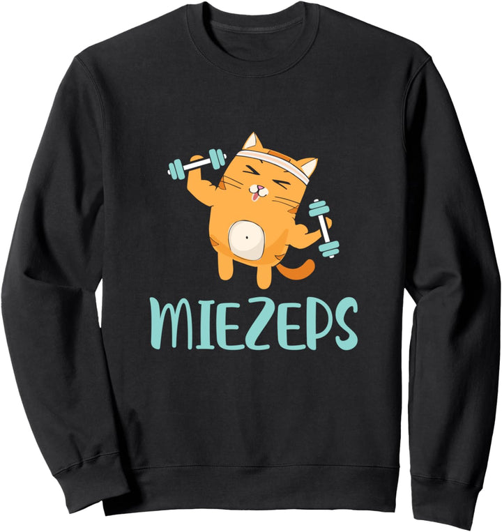 Miezeps Katze Bodybuilding Workout Muskelaufbau Katzen Sweatshirt