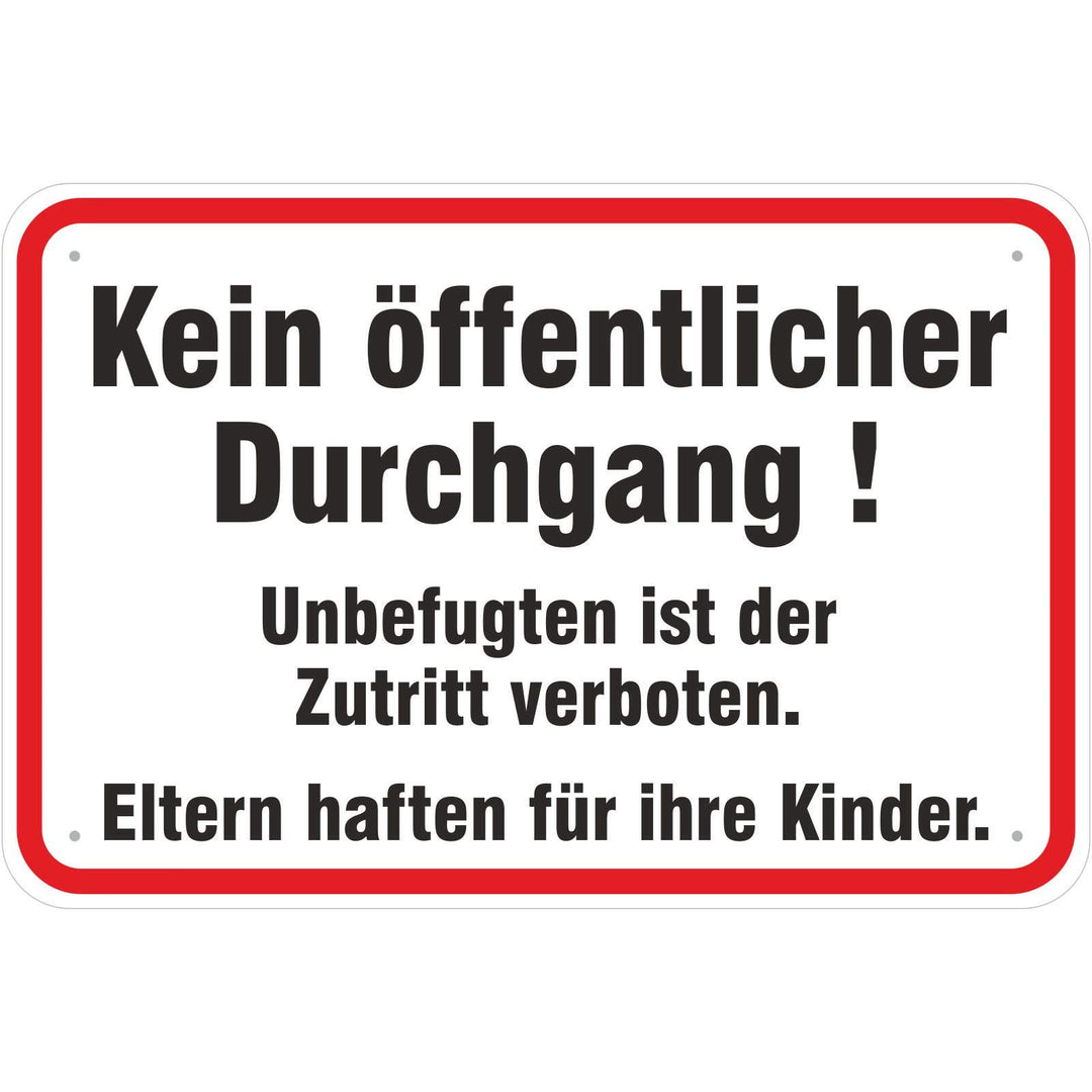 Schild Kein öffentlicher Durchgang aus Aluminium-Verbundmaterial 3mm stark 40 x 60 cm Schild 40 x 60
