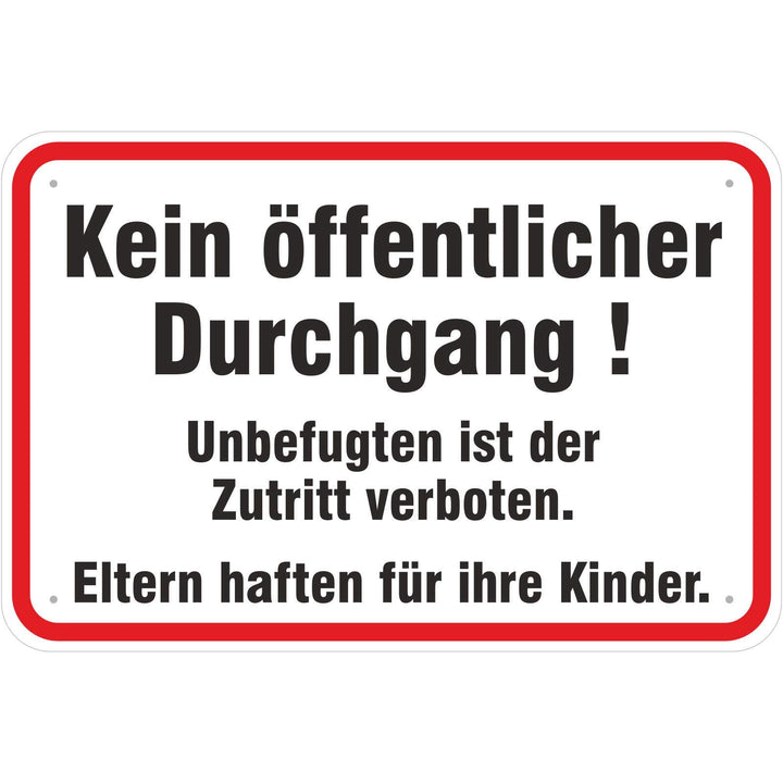 Schild Kein öffentlicher Durchgang aus Aluminium-Verbundmaterial 3mm stark 40 x 60 cm Schild 40 x 60